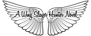 Wing Slayer Hunter Novel